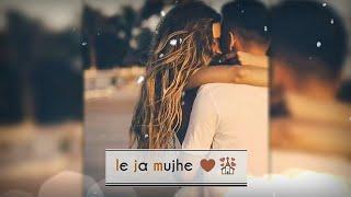 Le Ja Mujhe Sath Tere ???? || Female Version || Girls Love Status ???? || AndroLyrics