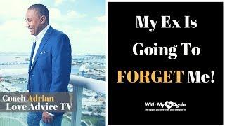 Will My Ex Forget About Me | Will Your Ex Forget You During No Contact?