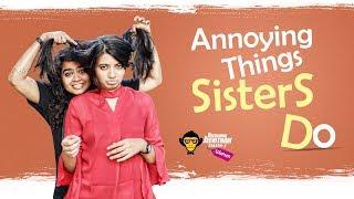 Annoying Things Sisters Do || DJ Women