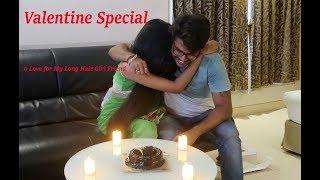 Valentine Special 2019 A Love for My Long Hair Girl Friend
