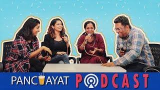 Panchayat Podcast Ep.5 Ft. The Women of TCF  || The Comedy Factory