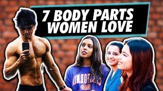 7 HOTTEST MALE BODY PARTS Women LOVE | IDEAL BODY TYPE GIRLS LOVE | Mayank Bhattacharya