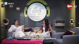 Amrita Arora & Kareena Kapoor Khan on Female Friendship | Dabur Amla What Women Want | 104.8 Ishq
