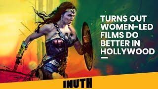 Hollywood: Turns Out Women-Led Films Do Better In Hollywood | Captain Marvel | Wonder Woman