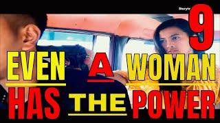 even a woman has the power part 9