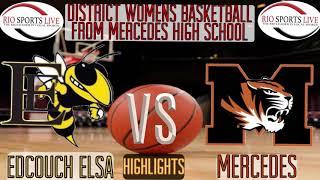 Edcouch Elsa VS Mercedes Women’s Basketball Game Highlights