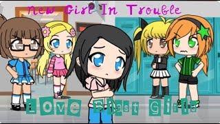 Love Blast Girls | Ep 7: New Girl In Trouble | Gacha Life Roleplay