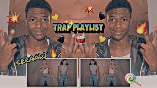 CERAADI - Trap Playlist *Pretty Girls Love Trap Music*????????✨REACTION