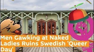 Men looking at naked women in Sweden - Patriarchy to blame (LOL)