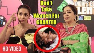 Don't Take Women For Granted | Malaika Arora Khan & Kiran Kher Reaction On Women Harassment