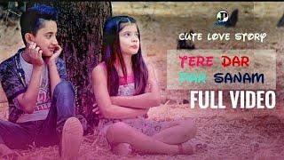 Cute Love story 2018 | Small boy & Girl Love story | New Punabi Video song | Tere Dar par Sanam Chal