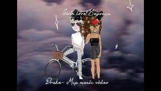Girls love Beyoncé - drake Msp music video
