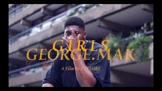 GEORGE.MAK - Girls (Official Video)