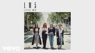 Little Mix - Love a Girl Right (Audio)