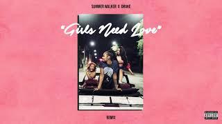 Summer Walker - Girls Need Love Remix (with Drake)