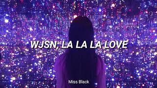 WJSN( Cosmic Girls) ; LA LA  LOVE (Sub español)