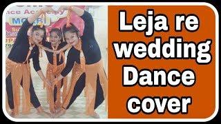 #lejare | Leja re | Dhvani bhanushali | wedding dance | girls dance | dance cover