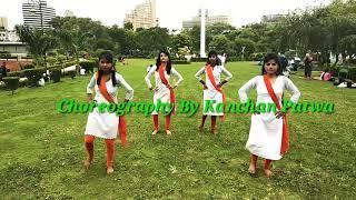 The Indian Mashup | Girls Petriotic Dance On Indian Song | Hindi | Choreography By Kanchan Patwa