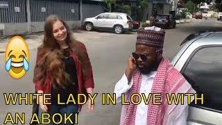 WHITE LADY IN LOVE WITH AN ABOKI - BEST COMEDIES| FUNNY VIDEOS| LATEST NIGERIAN COMEDY