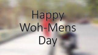 Happy Woh-Mens Day || Short Film || 2019 Women's Day Special