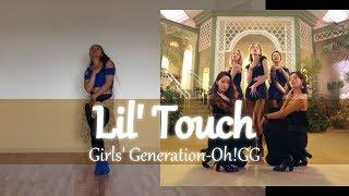 Lil' Touch (몰랐니) - Girls' Generation-Oh!GG (소녀시대-Oh!GG) Dance Cover