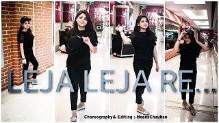 #lejalejare LEJA LEJA /DHVANI BHANUSHALI / WEDDINGCHOREOGRAPHY/GIRLS DANCE /HEENA CHAUHAN
