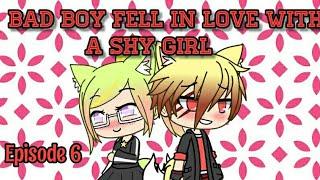 Bad Boy Fell In Love With A Shy Girl//Episode 6//GachaLife