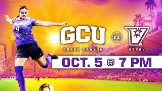 GCU Women's Soccer vs. UTRGV Oct 5, 2018