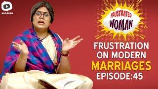Frustrated Woman FRUSTRATION on MODERN MARRIAGES | Telugu Comedy Web Series | Khelpedia