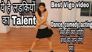 Vigo Video 2018 | Girls Dance Performance Bollywood Song | Acting, Dance, Comedy