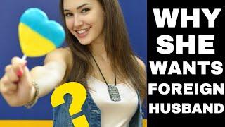 Why Beautiful Ukrainian Women Prefer Foreign Husband?