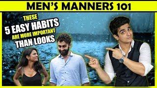 5 HABITS that ALL Women LOVE - Men's Etiquette 101 | Good Manners for Personality Development |