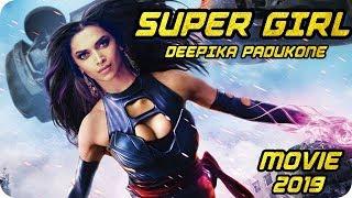 Super Girl || Deepika Padukone || Upcoming Biggest Action Super Women Movie