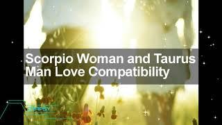 Scorpio Woman and Taurus Man Love Compatibility