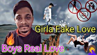 Girls Fake Love || No Love You Boys || Love N Taka || New Fake Love Video || ????Mr.A Arif Islam????