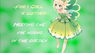 Fairy Girl x Listener~ Finding a Fae hiding in the garden...