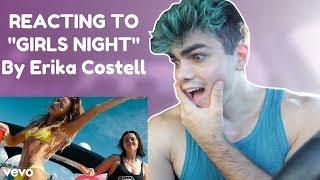 Reacting To Girls Night - Erika Costell *Official Music Video*