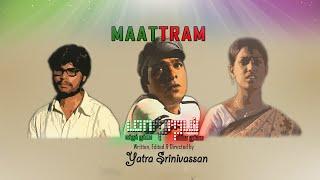 MAATTRAM | Garbage love story | Award winning short film | YATRA SRINIVASSAN | YATRA TALKIES