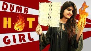 That Dumb Hot Girl | Idiotic Launda Ft Rahul Sehrawat