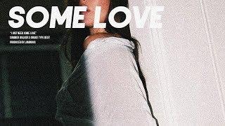 [FREE] Summer Walker x Drake Type Beat ~ Some Love | Girls Need Love Type Beat
