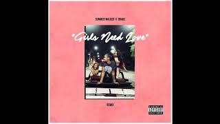 Summer Walker - Girls Need Love Ft. Drake (Remix)