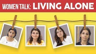 Pakistani Women Share Horror Stories of Living Alone | Women Talk | MangoBaaz OffScript