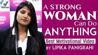 A Strong Women Can Do Anything | Success Story of Lipika Panigrahi | Successful Women Entrepreneurs