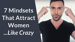 7 Mindsets That Will Make You Attractive To Beautiful Women