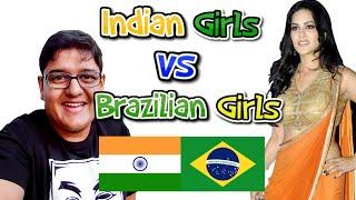 Indian Girls vs Brazilian Girls | Indian Vlogger | Hindi Vlog