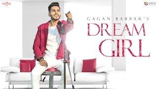 Gagan Babbar - Dream Girl (Official Video) | Love Song 2018 | Youngistan | Punjabi Song | Saga Music