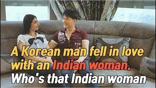 an Indian woman who is in love with a Korean man.