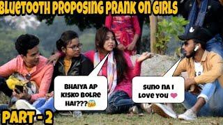 BLUETOOTH PRANK PROPOSING CUTE GIRLS - PART 2 || PRANK IN INDIA - EPIC REACTION || BY - MOUZ PRANK