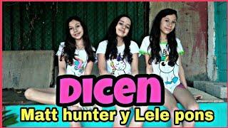 Dicen / Matt Hunter y Lele pons (Coreografía) /Girls Dance
