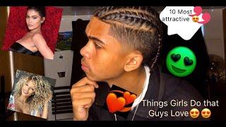 10 MOST ATTRACTIVE Things Girls do that Guys LOVE????| COLLEGE EDITION *MUST WATCH*